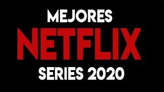MEJORES series en NETFLIX – Top Cinema