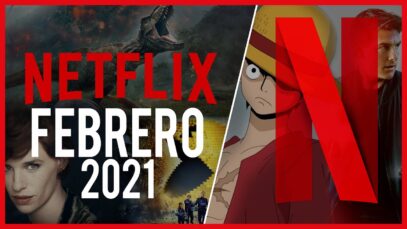 Estrenos Netflix Febrero 2021 | Top Cinema – Top Cinema