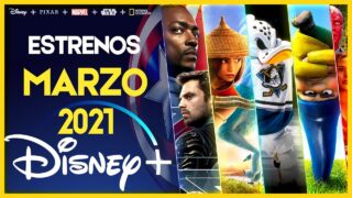 Estrenos Disney Plus Marzo 2021 | Top Cinema – Top
