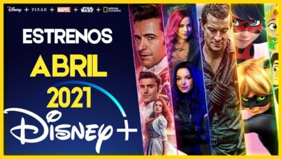 Estrenos Disney Plus Abril 2021 | Top Cinema – Top