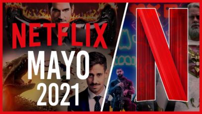 Estrenos Netflix Mayo 2021 | Top Cinema – Top Cinema
