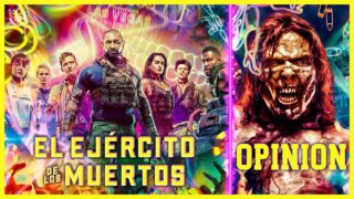 Army Of The Dead | El Ejercito De Los Muertos