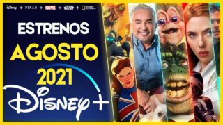 Estrenos Disney Plus Agosto 2021 | Top Cinema – Top