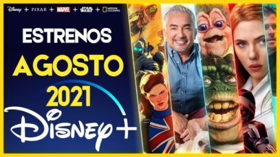 Estrenos Disney Plus Agosto 2021 | Top Cinema – Top