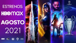 Estrenos HBO max Agosto 2021 | Top Cinema – Top