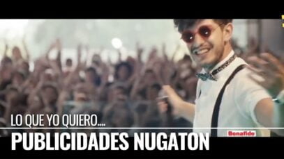 Publicidades NUGATÓN de Bonafide – Lo que yo quiero.. es