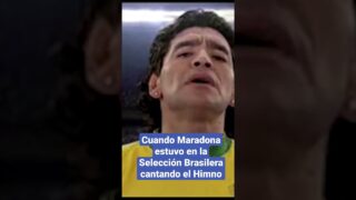 Cuando Maradona estuvo en la Selección Brasilera cantando el Himno