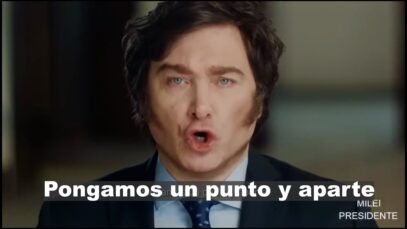 Spot Javier Milei Precandidato Presidente – Pongamos un punto y