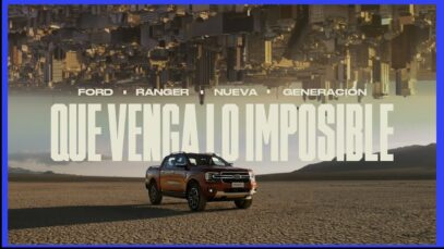 Publicidad FORD RANGER Nueva Generación – Que venga lo imposible
