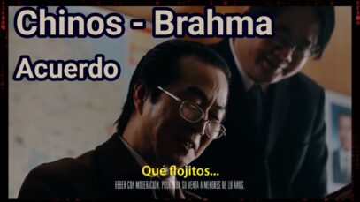 Acuerdo BRAHMA – Chinos (que flojitos) (Argentina 2018)