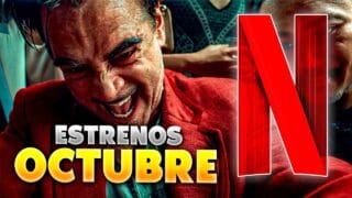 Estrenos Netflix Octubre 2025 | Top Cinema – Top Cinema