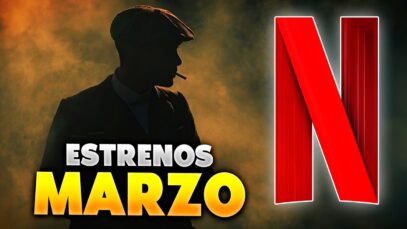 Estrenos Netflix Marzo 2026 | Top Cinema – Top Cinema