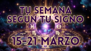 Horóscopo semanal: del 15 al 21 de marzo 2026 🔮