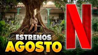 Estrenos Netflix Agosto 2026 | Top Cinema – Top Cinema