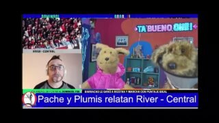 Pache y Plumis relatan RIVER – CENTRAL